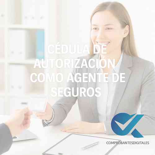 Cédula de autorización como agente de seguros